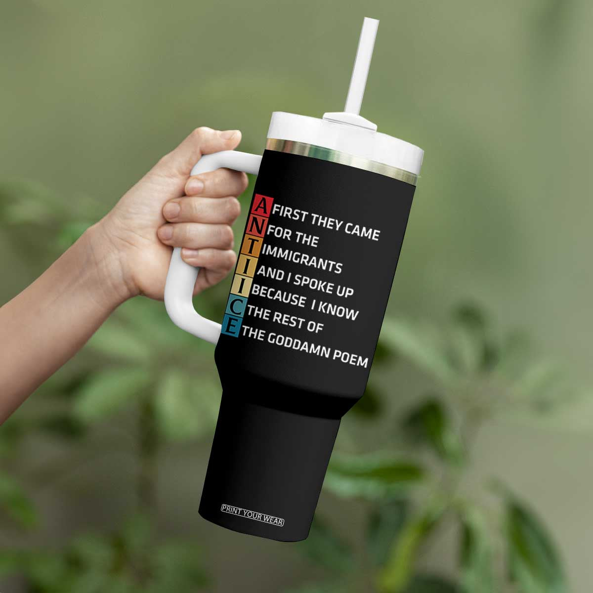 First They Came for The Immigrants Tumbler With Handle Sarcastic Immigration Rights Protest TS14 Print Your Wear