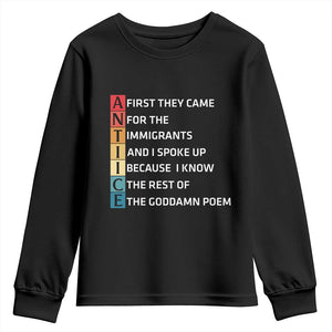 First They Came for The Immigrants Youth Sweatshirt Sarcastic Immigration Rights Protest TS14 Black Print Your Wear