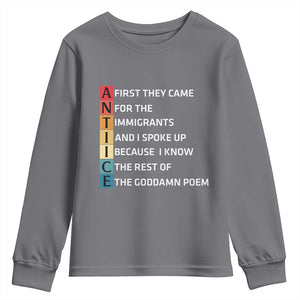 First They Came for The Immigrants Youth Sweatshirt Sarcastic Immigration Rights Protest TS14 Charcoal Print Your Wear
