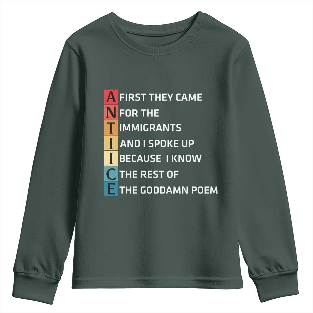 First They Came for The Immigrants Youth Sweatshirt Sarcastic Immigration Rights Protest TS14 Dark Forest Green Print Your Wear