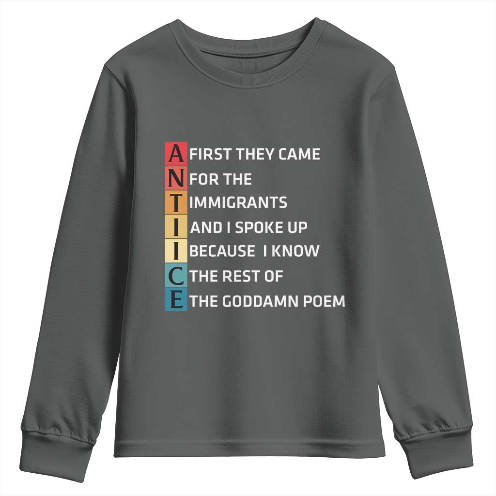 First They Came for The Immigrants Youth Sweatshirt Sarcastic Immigration Rights Protest TS14 Dark Heather Print Your Wear