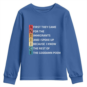 First They Came for The Immigrants Youth Sweatshirt Sarcastic Immigration Rights Protest TS14 Royal Blue Print Your Wear