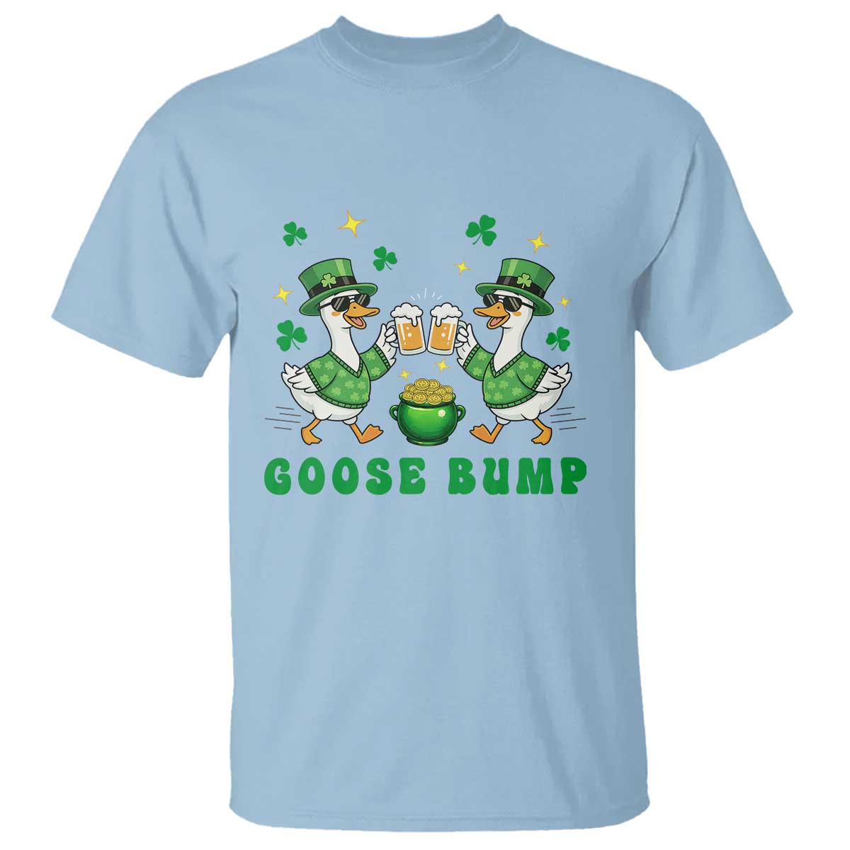 Funny St Patricks Day Goose Drinking Beer T Shirt Goose Bump TS14 Light Blue Print Your Wear