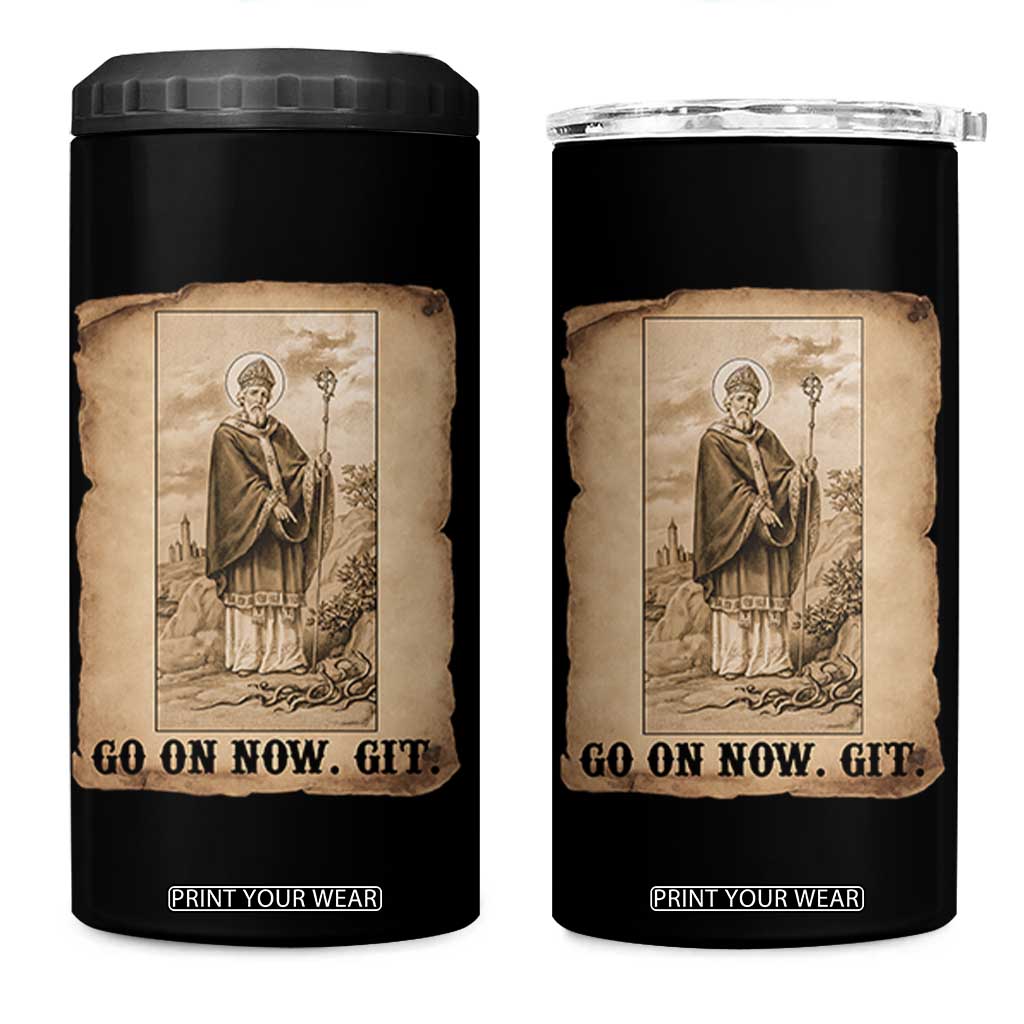 Funny Saint Patrick Irish Catholic St Patrick's Day 4 in 1 Can Cooler Tumbler Go On Now Git TS14 One Size: 16 oz Black Print Your Wear