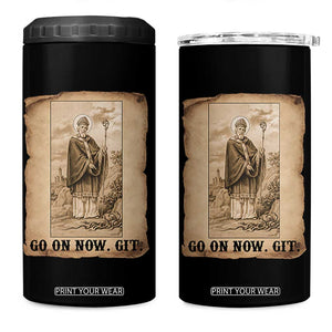 Funny Saint Patrick Irish Catholic St Patrick's Day 4 in 1 Can Cooler Tumbler Go On Now Git TS14 One Size: 16 oz Black Print Your Wear