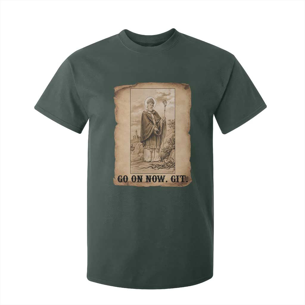 Funny Saint Patrick Irish Catholic St Patrick's Day T Shirt For Kid Go On Now Git TS14 Dark Forest Green Print Your Wear