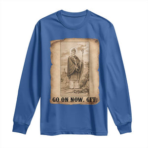 Funny Saint Patrick Irish Catholic St Patrick's Day Long Sleeve Shirt Go On Now Git TS14 Royal Blue Print Your Wear