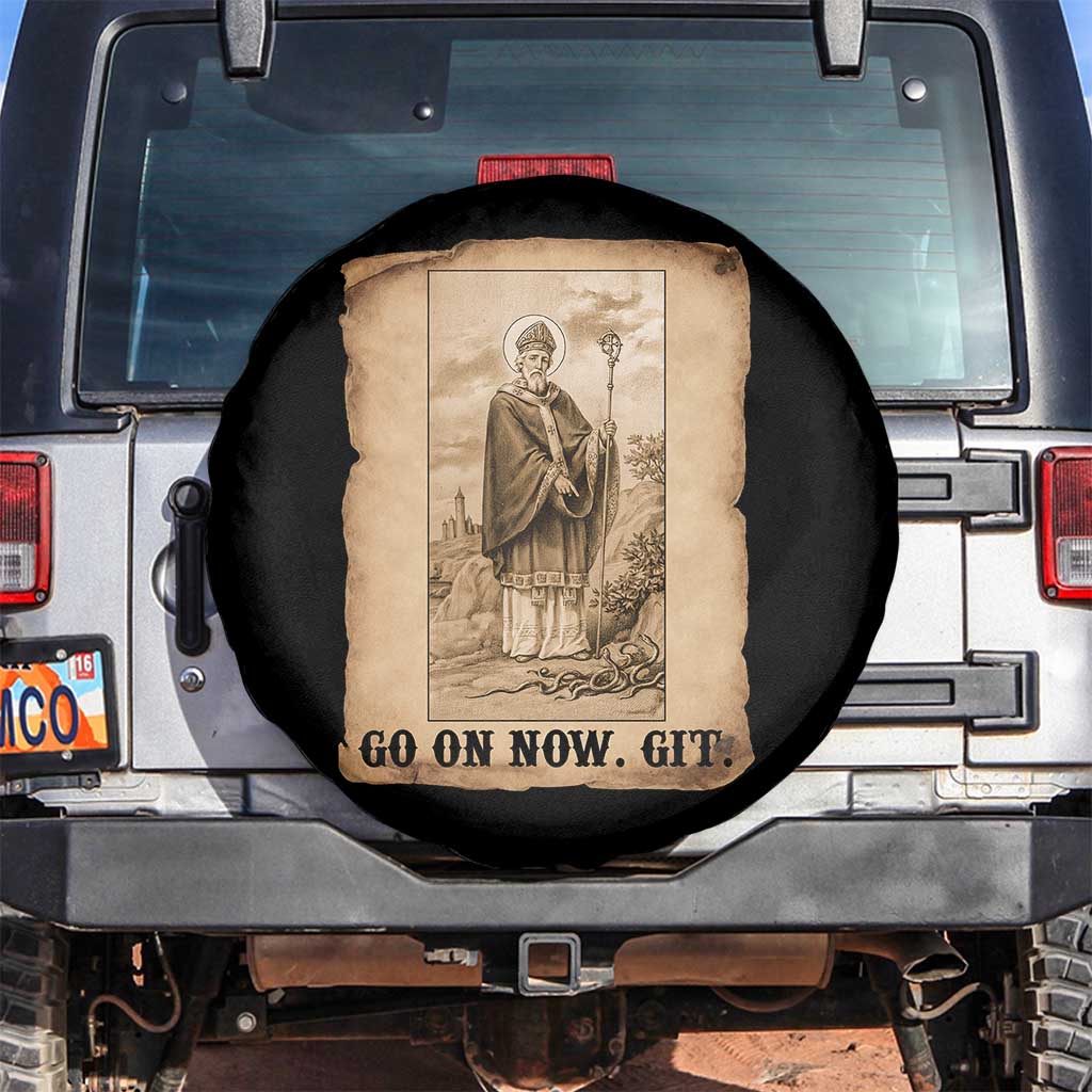 Funny Saint Patrick Irish Catholic St Patrick's Day Spare Tire Cover Go On Now Git TS14 No hole Black Print Your Wear