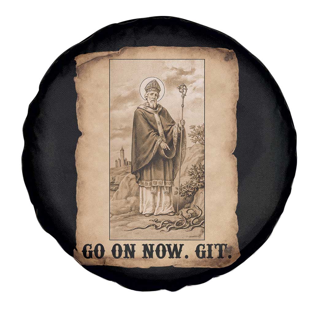 Funny Saint Patrick Irish Catholic St Patrick's Day Spare Tire Cover Go On Now Git TS14 Print Your Wear