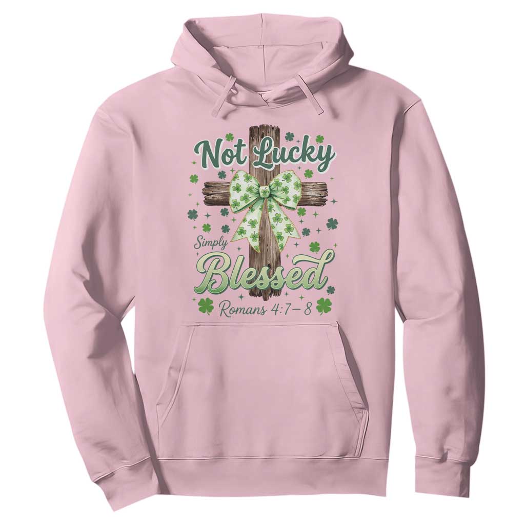 Shamrock Cross Irish St Patrick's Day Hoodie Not Lucky Simply Blessed TS14 Light Pink Print Your Wear