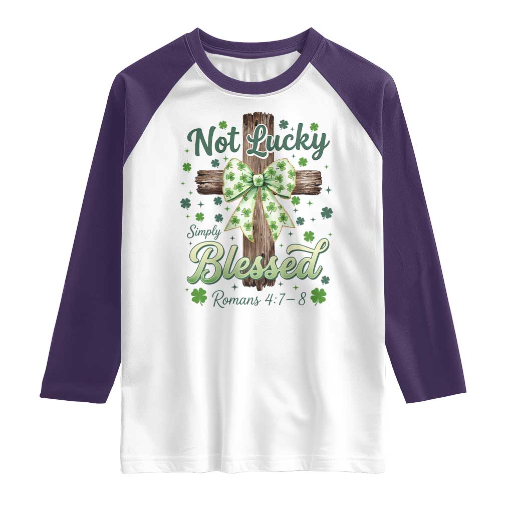 Shamrock Cross Irish St Patrick's Day Raglan Shirt Not Lucky Simply Blessed TS14 White Purple Print Your Wear