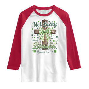 Shamrock Cross Irish St Patrick's Day Raglan Shirt Not Lucky Simply Blessed TS14 White Red Print Your Wear