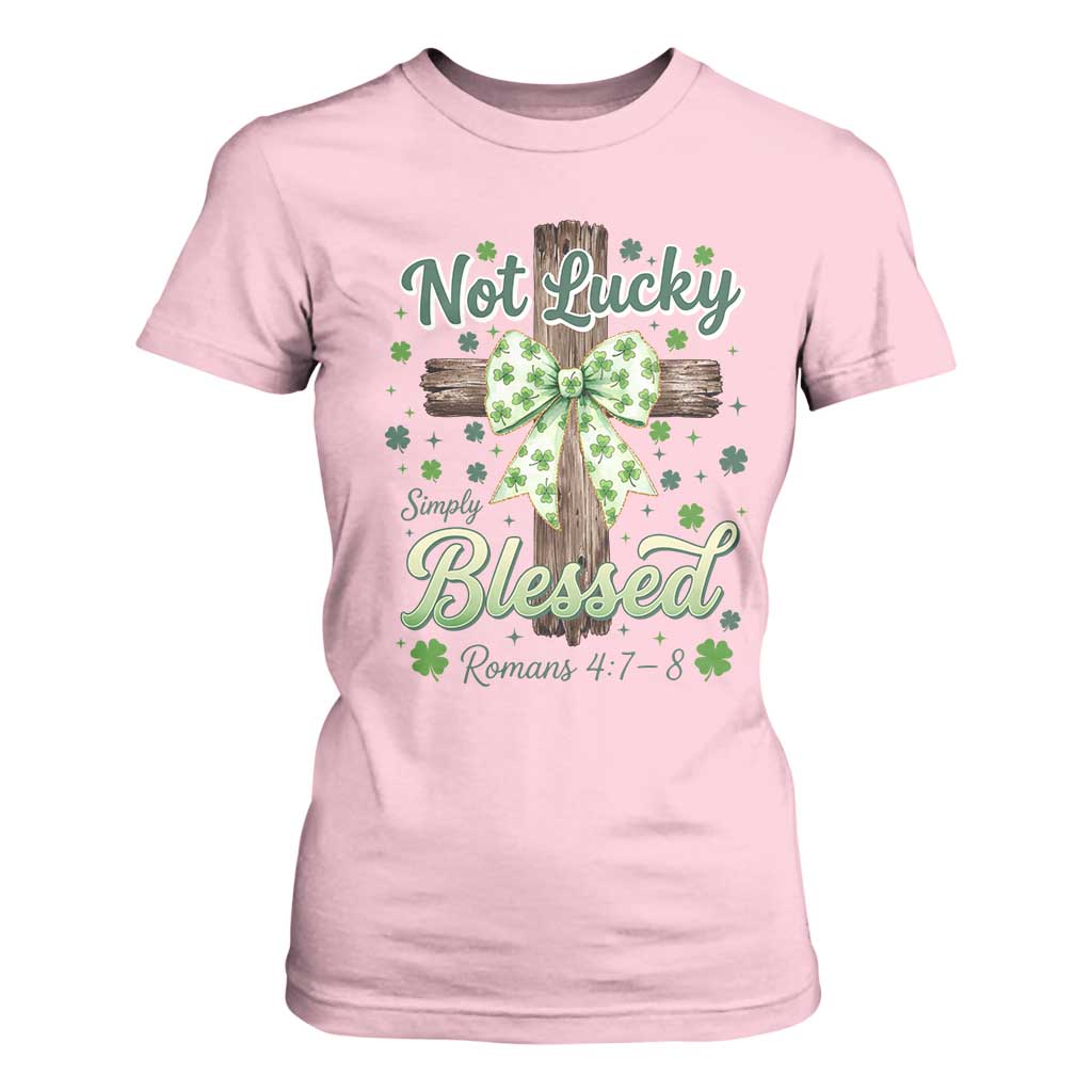 Shamrock Cross Irish St Patrick's Day T Shirt For Women Not Lucky Simply Blessed TS14 Light Pink Print Your Wear