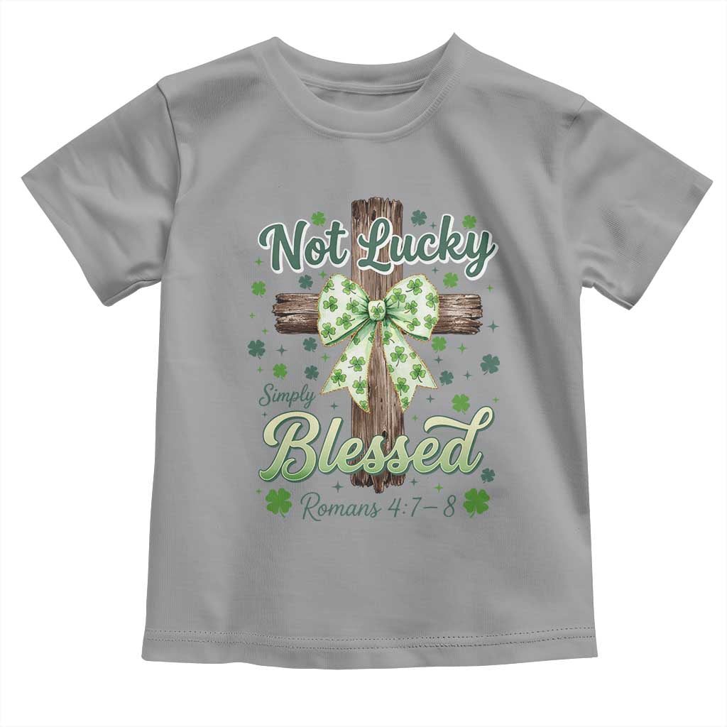 Shamrock Cross Irish St Patrick's Day Toddler T Shirt Not Lucky Simply Blessed TS14 Sport Gray Print Your Wear