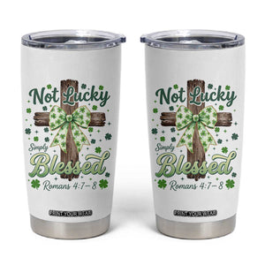 Shamrock Cross Irish St Patrick's Day Tumbler Cup Not Lucky Simply Blessed TS14 White Print Your Wear