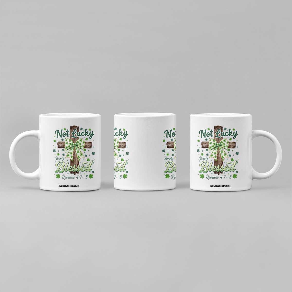 Shamrock Cross Irish St Patrick's Day Coffee Mug Not Lucky Simply Blessed TS14 Print Your Wear