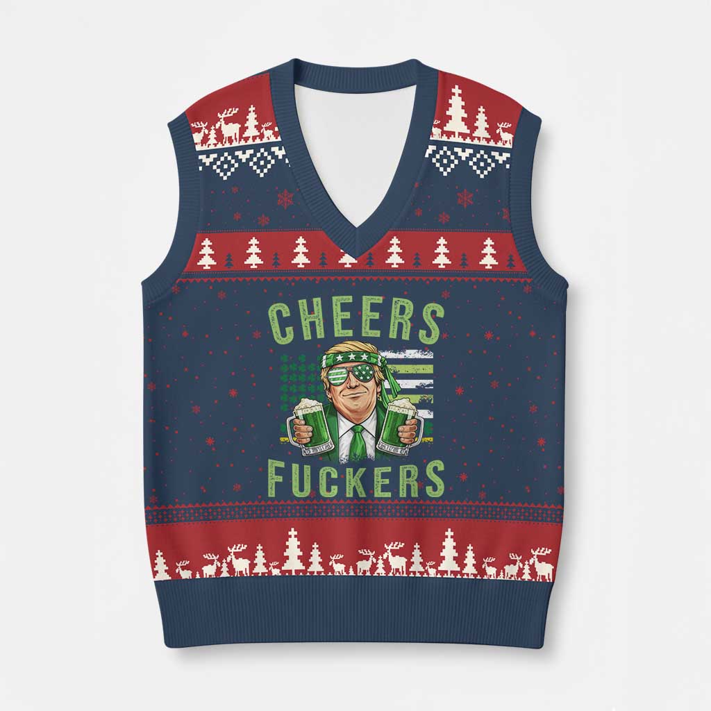 Cheers Fuckers St Patricks Day V-Neck Knit Sweater Vest Funny Trump Drinking Beer TS14 Navy Red Print Your Wear