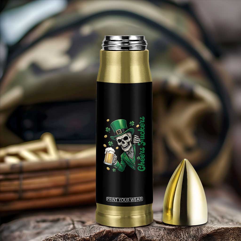 Cheers Fuckers St Patricks Day Bullet Tumbler Funny Skeleton Drinking Beer TS14 Print Your Wear