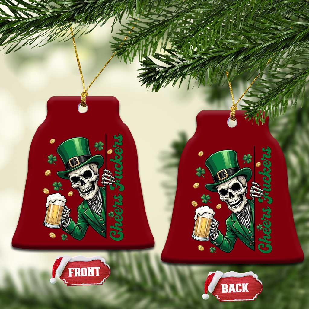 Cheers Fuckers St Patricks Day Ceramic Ornament Funny Skeleton Drinking Beer TS14 Print Your Wear