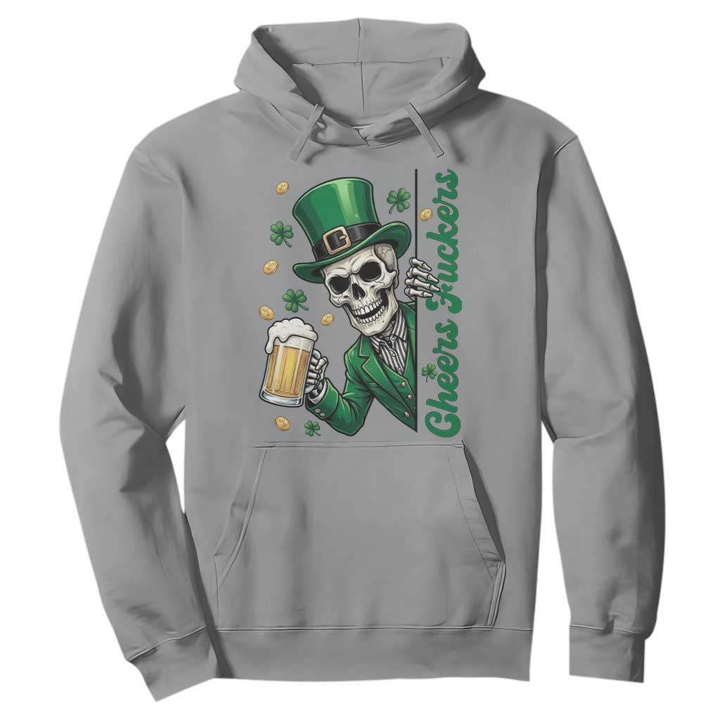 Cheers Fuckers St Patricks Day Hoodie Funny Skeleton Drinking Beer TS14 Sport Gray Print Your Wear