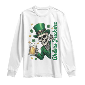Cheers Fuckers St Patricks Day Long Sleeve Shirt Funny Skeleton Drinking Beer TS14 White Print Your Wear