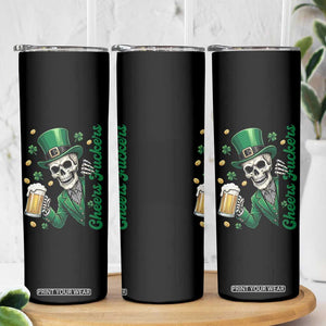 Cheers Fuckers St Patricks Day Skinny Tumbler Funny Skeleton Drinking Beer TS14 Print Your Wear