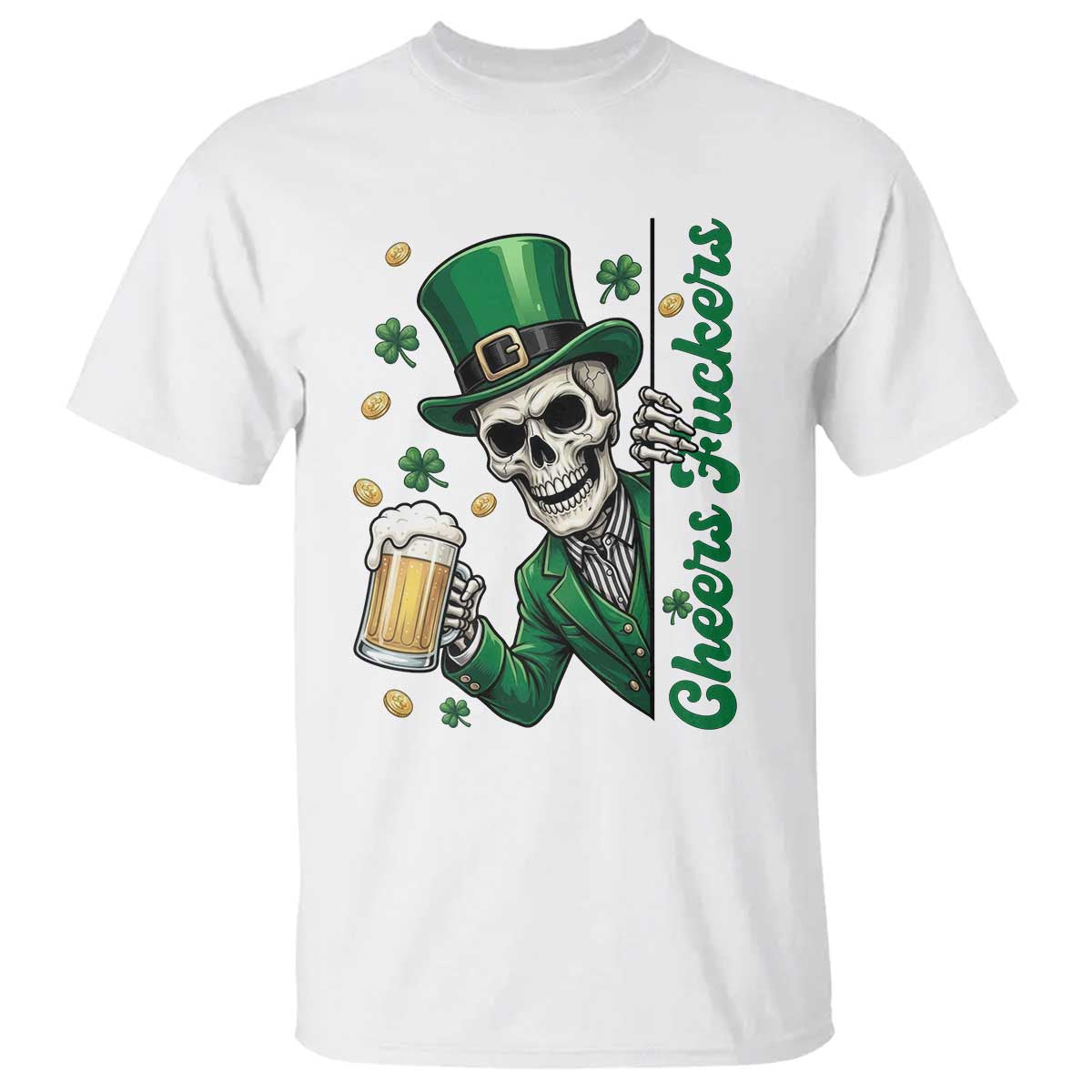 Cheers Fuckers St Patricks Day T Shirt Funny Skeleton Drinking Beer TS14 White Print Your Wear