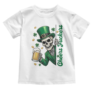 Cheers Fuckers St Patricks Day Toddler T Shirt Funny Skeleton Drinking Beer TS14 White Print Your Wear
