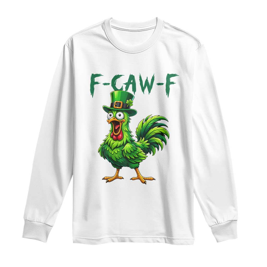 Funny St Patricks Day Lucky Chicken Long Sleeve Shirt F Caw F TS14 White Print Your Wear