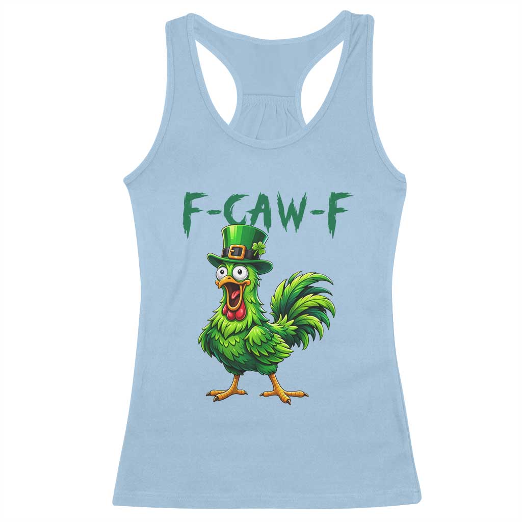 Funny St Patricks Day Lucky Chicken Racerback Tank Top F Caw F TS14 Light Blue Print Your Wear