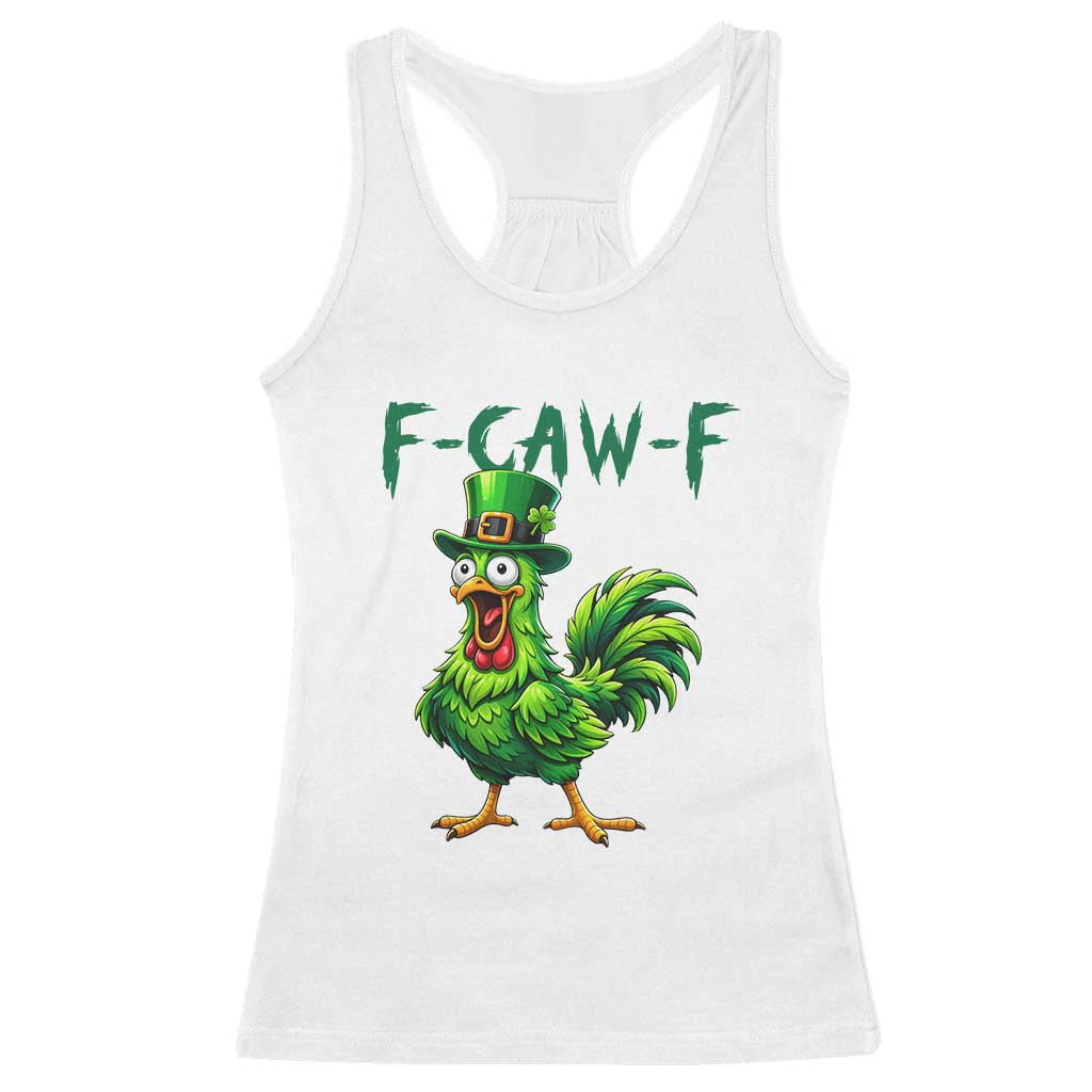 Funny St Patricks Day Lucky Chicken Racerback Tank Top F Caw F TS14 White Print Your Wear