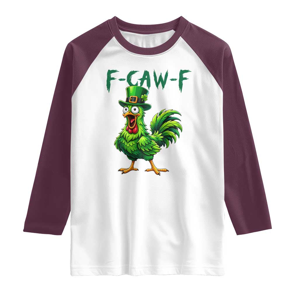 Funny St Patricks Day Lucky Chicken Raglan Shirt F Caw F TS14 White Maroon Print Your Wear