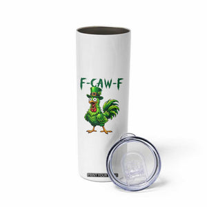 Funny St Patricks Day Lucky Chicken Skinny Tumbler F Caw F TS14 Print Your Wear