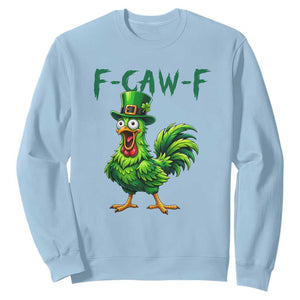 Funny St Patricks Day Lucky Chicken Sweatshirt F Caw F TS14 Light Blue Print Your Wear