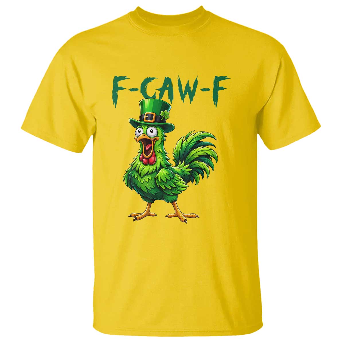 Funny St Patricks Day Lucky Chicken T Shirt F Caw F TS14 Daisy Print Your Wear