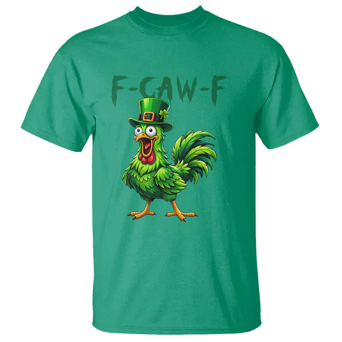 Funny St Patricks Day Lucky Chicken T Shirt F Caw F TS14 Irish Green Print Your Wear