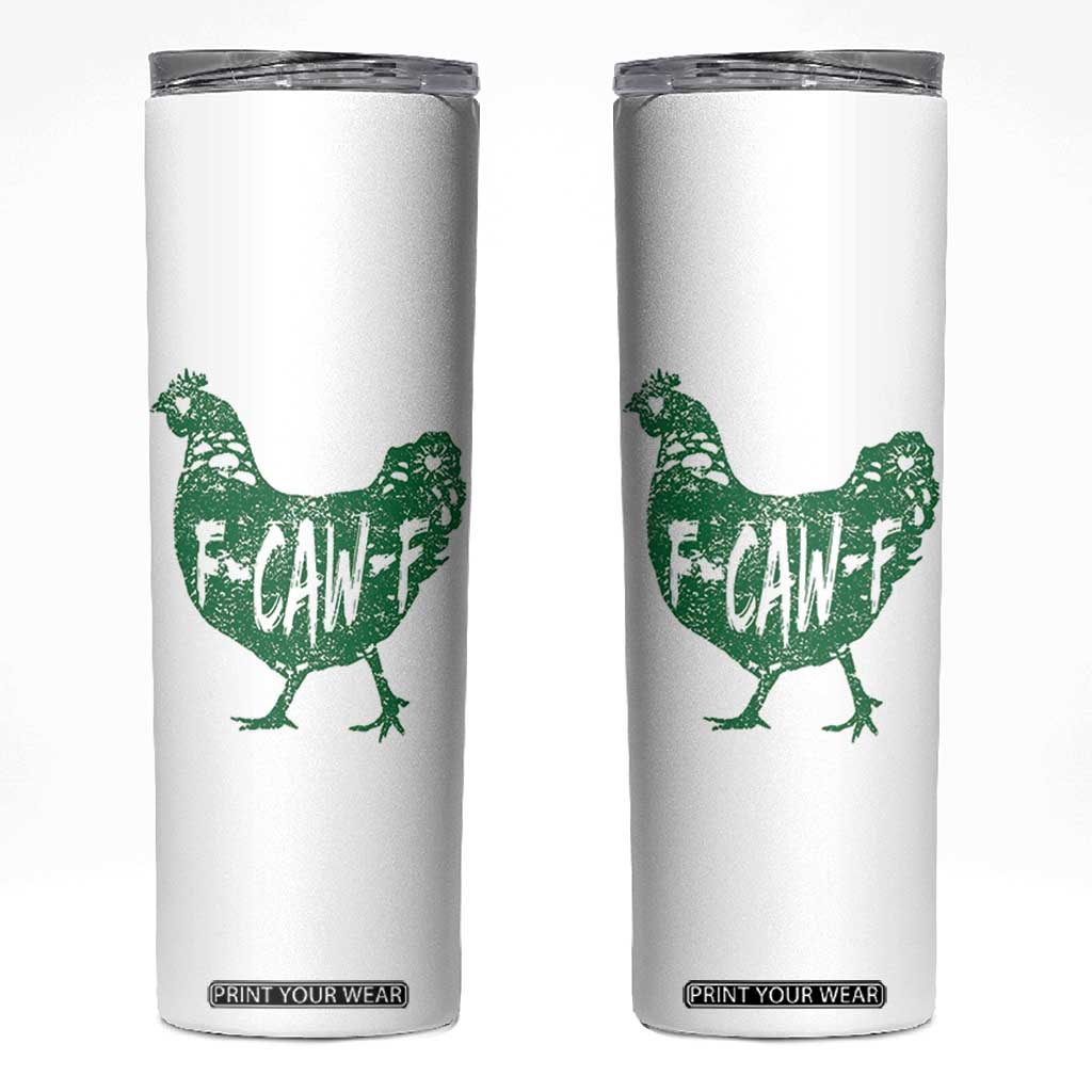 F Caw F Lucky Chicken Skinny Tumbler Funny St Patricks Day TS14 White Print Your Wear