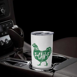 F Caw F Lucky Chicken Tumbler Cup Funny St Patricks Day TS14 Print Your Wear