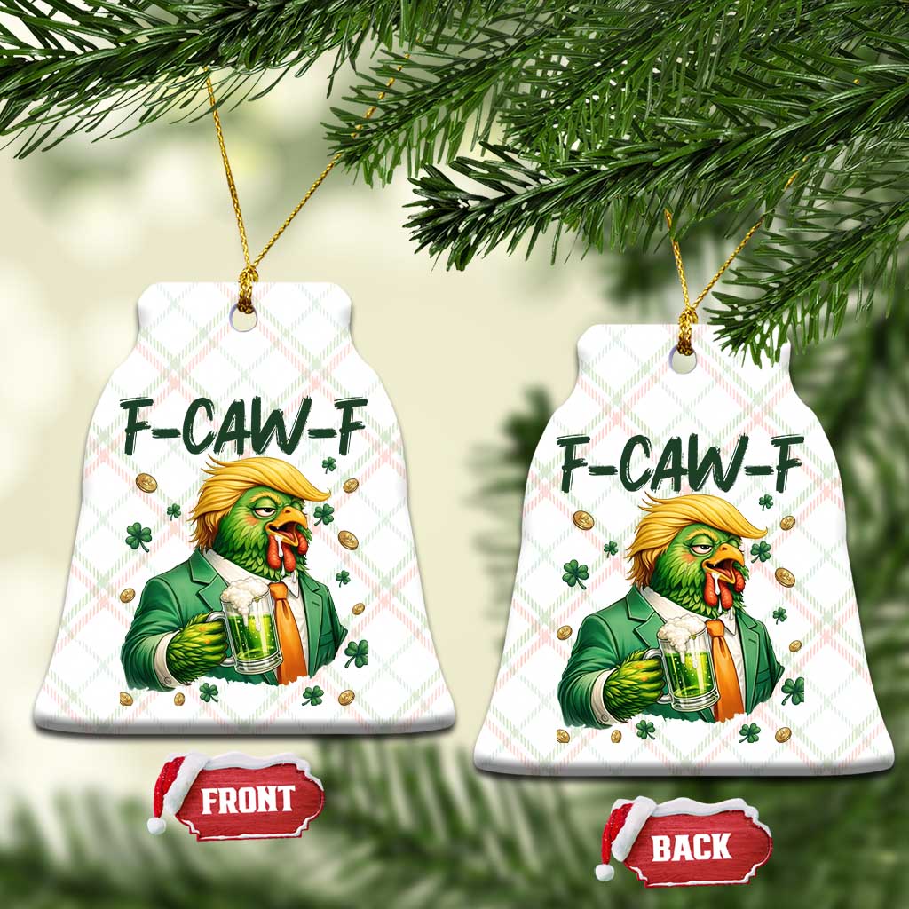 Funny Trump Chicken St Patricks Day Ceramic Ornament F Caw F Lucky Irish TS14 Print Your Wear