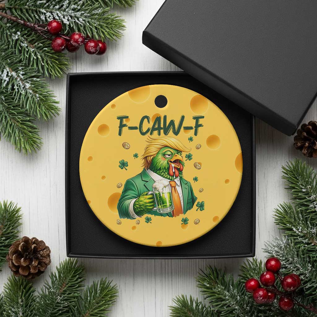 Funny Trump Chicken St Patricks Day Ceramic Ornament F Caw F Lucky Irish TS14 1pc Yellow Cheese Print Your Wear