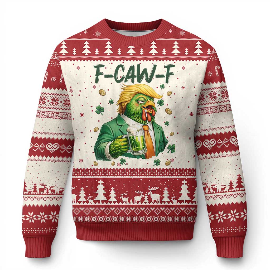 Funny Trump Chicken St Patricks Day Ugly Christmas Sweater F Caw F Lucky Irish TS14 Beige Red Print Your Wear