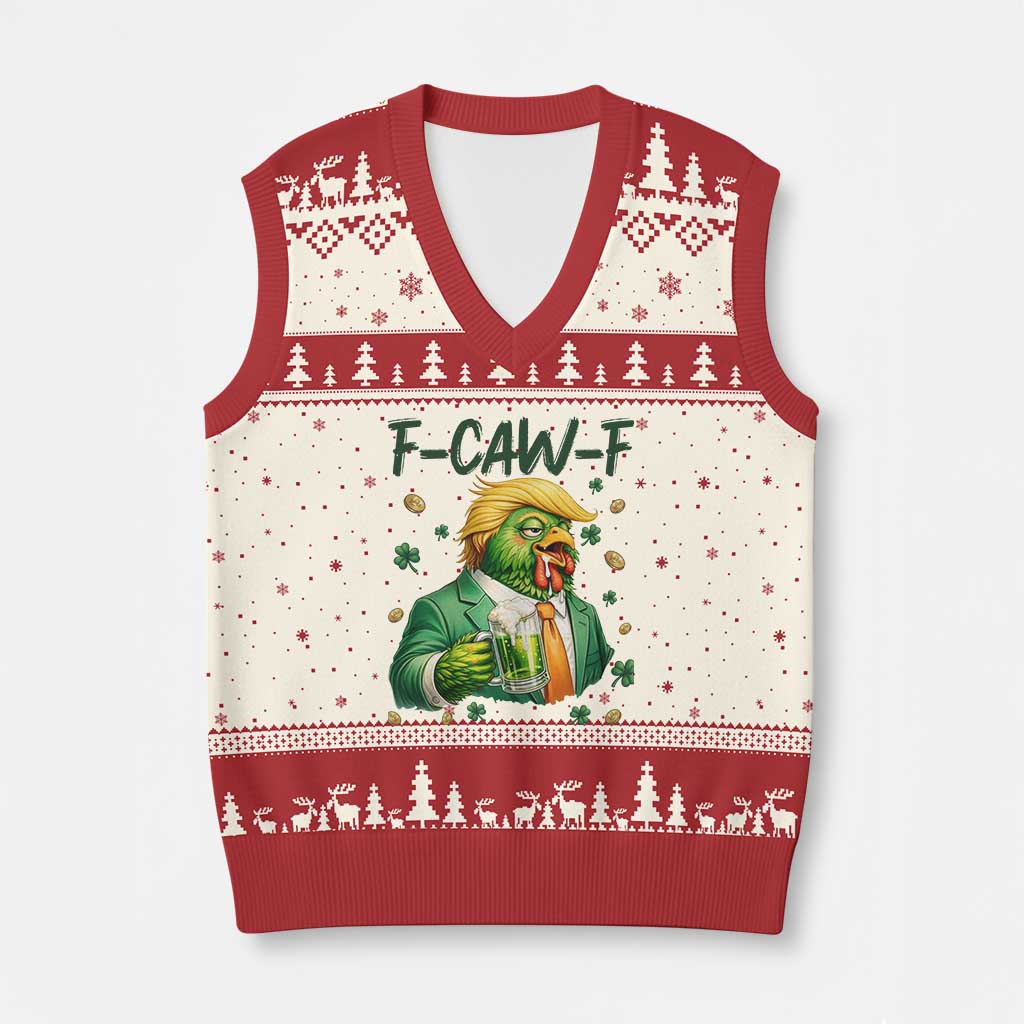 Funny Trump Chicken St Patricks Day V-Neck Knit Sweater Vest F Caw F Lucky Irish TS14 Beige Red Print Your Wear
