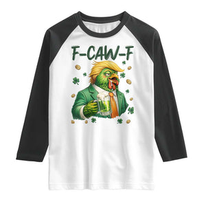 Funny Trump Chicken St Patricks Day Raglan Shirt F Caw F Lucky Irish TS14 White Black Print Your Wear