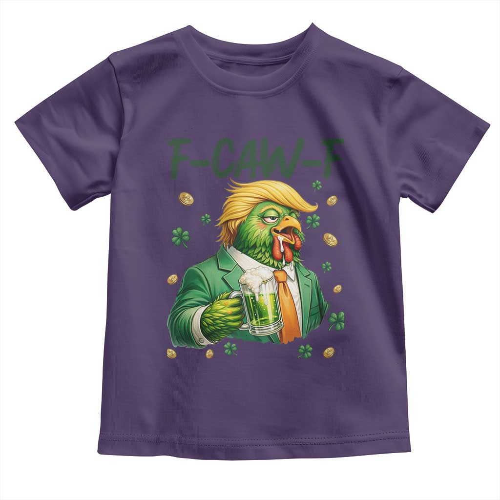 Funny Trump Chicken St Patricks Day Toddler T Shirt F Caw F Lucky Irish TS14 Purple Print Your Wear