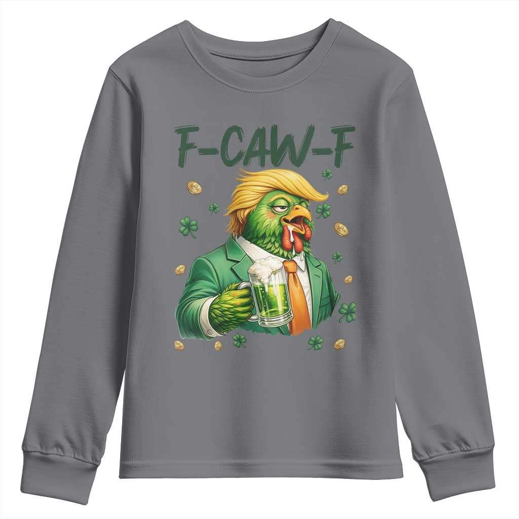 Funny Trump Chicken St Patricks Day Youth Sweatshirt F Caw F Lucky Irish TS14 Charcoal Print Your Wear