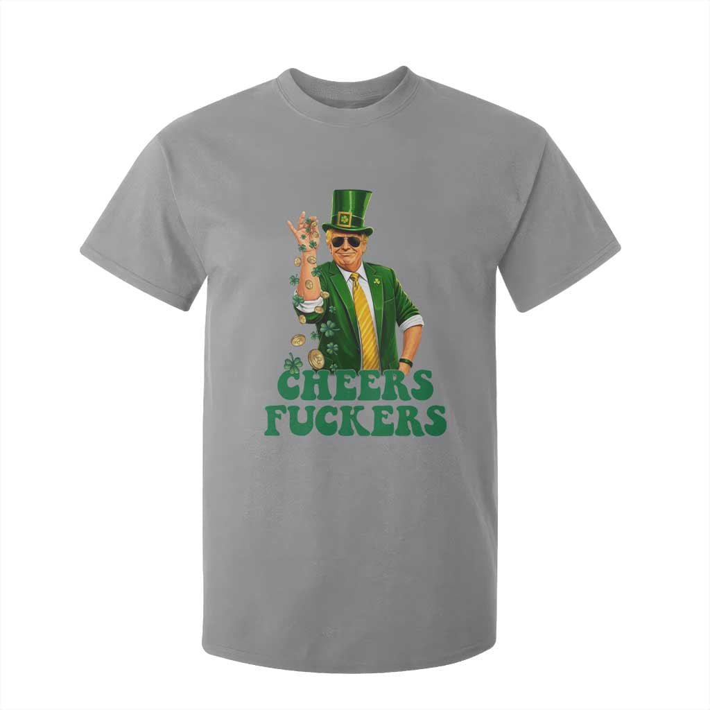 Cheers Fuckers St Patricks Day T Shirt For Kid Funny Beer Drinking Trump TS14 Sport Gray Print Your Wear