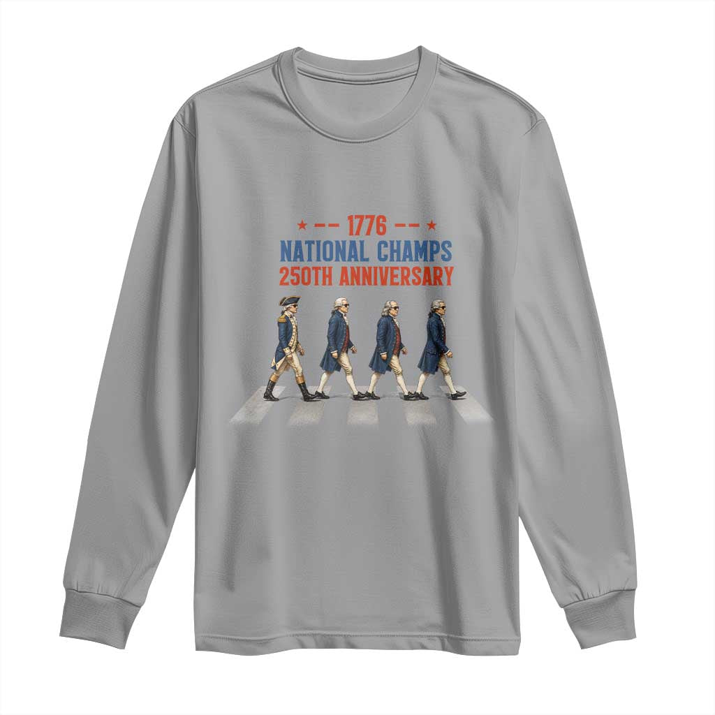 1776 National Champs Long Sleeve Shirt Funny Founding Father Roading Parody 4th of July