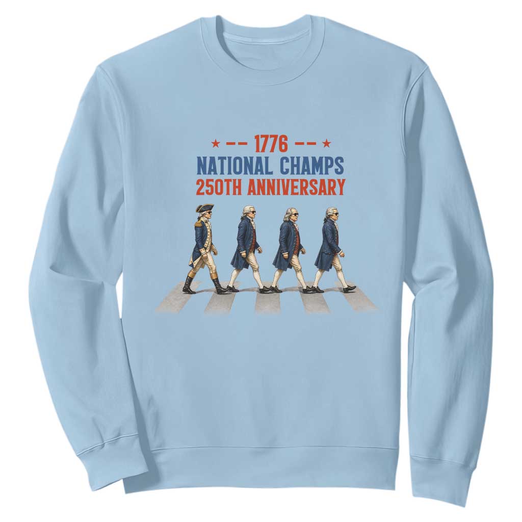 1776 National Champs Sweatshirt Funny Founding Father Roading Parody 4th of July