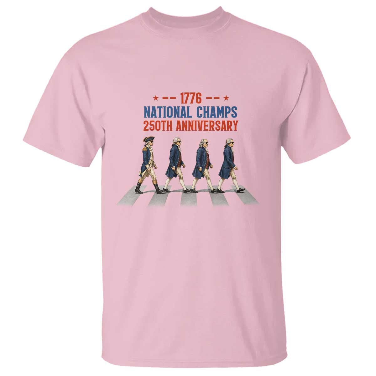 1776 National Champs T Shirt Funny Founding Father Roading Parody 4th of July