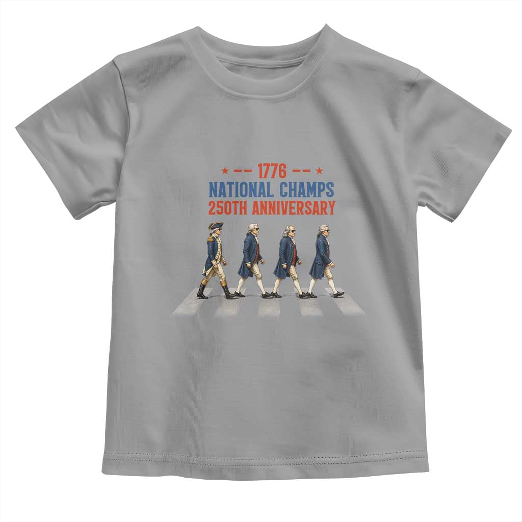 1776 National Champs Toddler T Shirt Funny Founding Father Roading Parody 4th of July